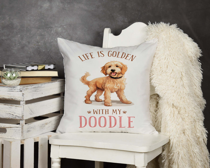 Life Is Golden With My Doodle Design Throw Pillow