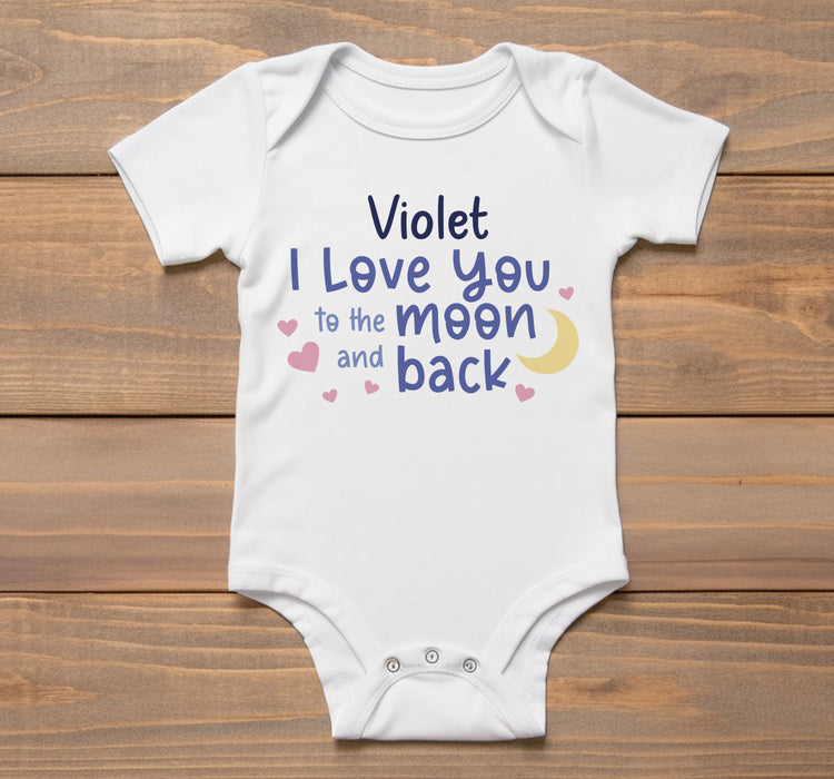 I Love You To The Moon And Back Onesie