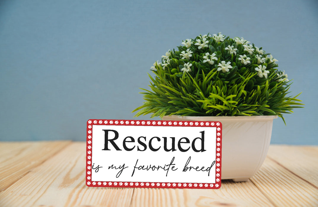 Rescued is my Favorite Breed Wreath Sign