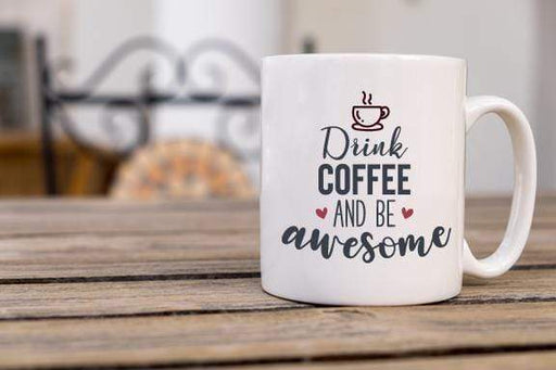 Be Awesome Design Coffee Mug
