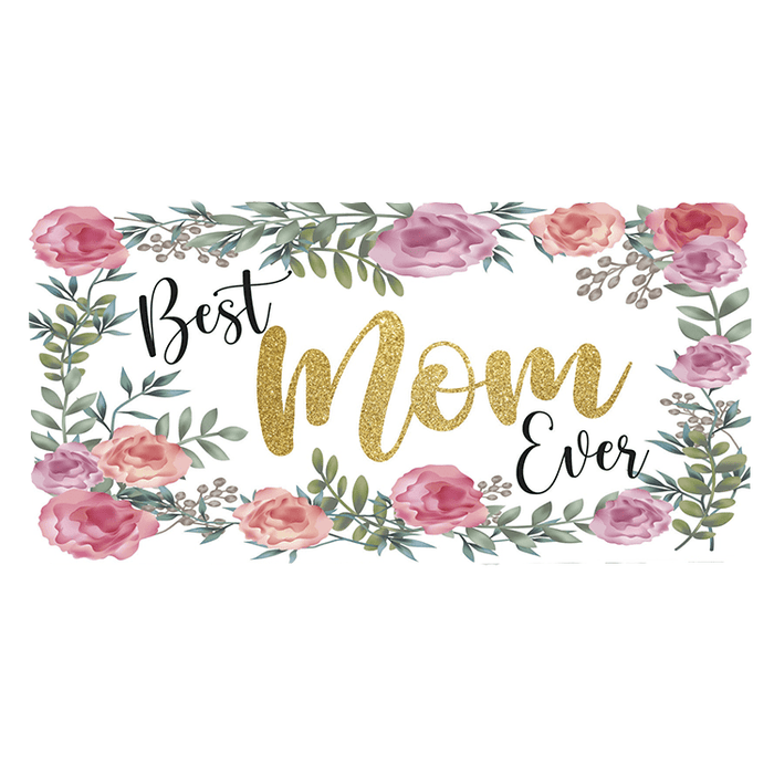 'Best Mom Ever' Mother's Day Decorative Sign