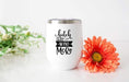 Bitch Less Wine More Design 12oz Stainless Steel Wine Tumbler