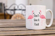 Flamingo Don't Give A Flock Design Coffee Mug