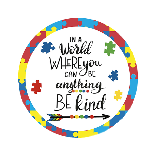 'In A World Where You Can Be Anything, Be Kind' Autism Awareness Decorative Door Sign