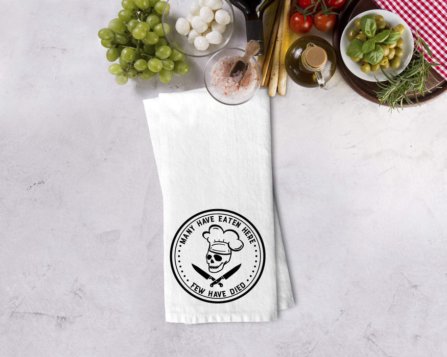 Many Have Eaten Here, Few Have Died Design Kitchen Towel