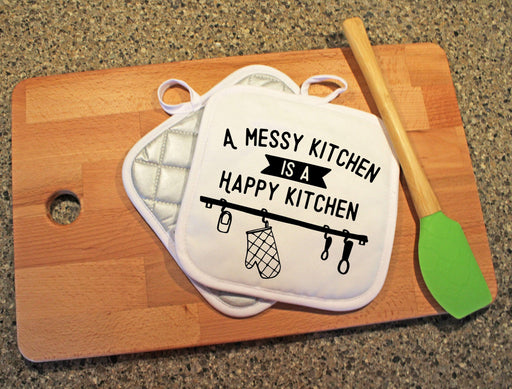 A Messy Kitchen is a Happy Kitchen Design Pot Holder