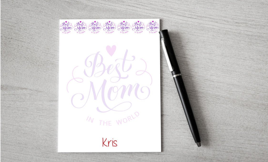 Personalized Best Mom in the World Design Note Pad