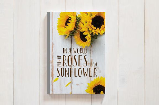 Be A Sunflower In A World Of Roses Design 112 Page Journal