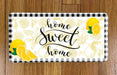 Home Sweet Home Lemons  Wreath Sign