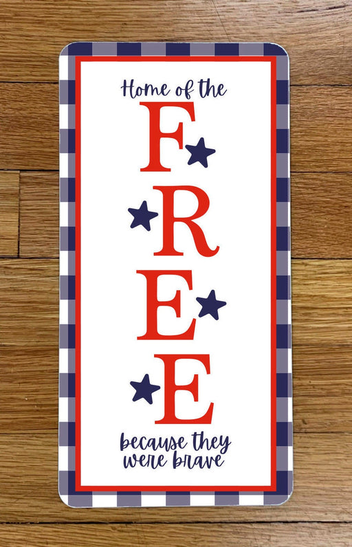Home of the Free Because They We Brave Wreath Sign