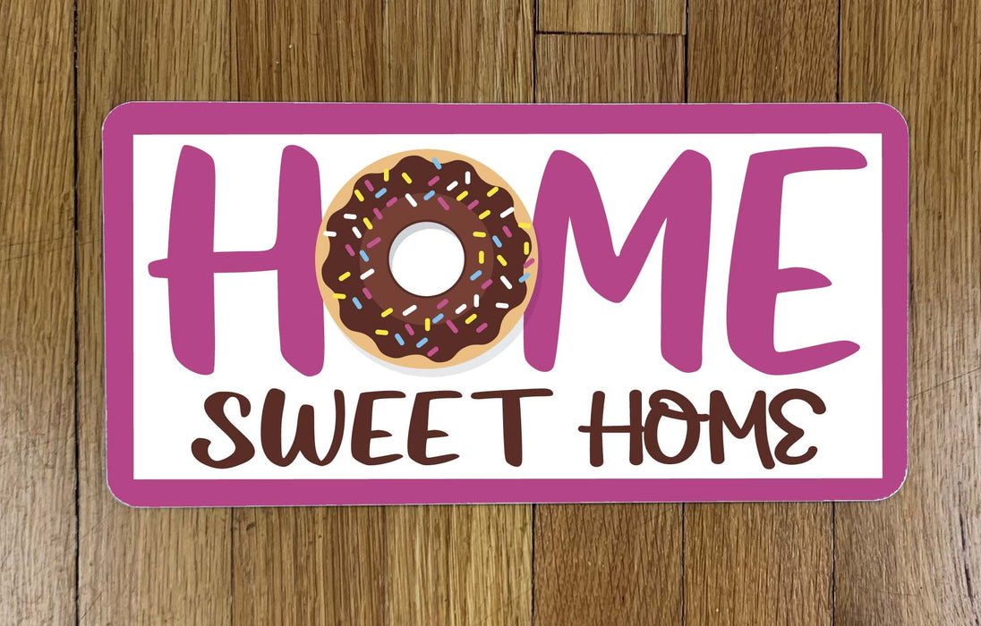 Donut Home Swet Home Wreath Sign