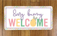 Every Bunny Welcome Wreath Sign